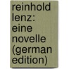 Reinhold Lenz: Eine Novelle (German Edition) door Bennecke Wilhelm