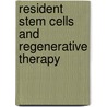 Resident Stem Cells and Regenerative Therapy by Susan Goldenberg