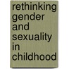 Rethinking Gender and Sexuality in Childhood door Emily W. Kane