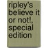 Ripley's Believe It or Not!, Special Edition