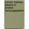 Roman meines Lebens in Briefen herausgegeben by Adolph Freiherr von Knigge