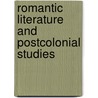 Romantic Literature and Postcolonial Studies by Elizabeth Bohls