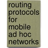 Routing Protocols for Mobile Ad Hoc Networks by Daniel Lang