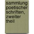 Sammlung poetischer Schriften, Zweiter Theil