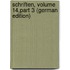 Schriften, Volume 14,part 3 (German Edition)
