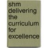 Shm Delivering The Curriculum For Excellence