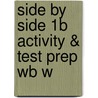 Side By Side 1b Activity & Test Prep Wb W door Steven J. Molinsky