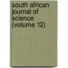 South African Journal of Science (Volume 12) door South African Association for Science