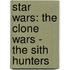 Star Wars: The Clone Wars - The Sith Hunters