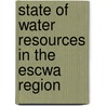State Of Water Resources In The Escwa Region door United Nations: Economic and Social Commission for Western Asia
