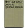 Streit Und Friede: Gedichte (German Edition) door Lehmann Ferdinand