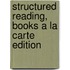 Structured Reading, Books a la Carte Edition
