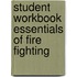 Student Workbook Essentials of Fire Fighting