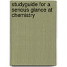 Studyguide for A Serious Glance at Chemistry door Cram101 Textbook Reviews