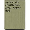 System der christlichen Ethik, Dritter Theil by Karl Werner