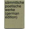 Sämmtliche Poetische Werke (German Edition) by Heinrich Voss Johann