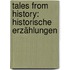 Tales from History: Historische Erzählungen