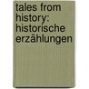 Tales from History: Historische Erzählungen by Hoffmann Friedrich