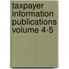 Taxpayer Information Publications Volume 4-5 door United States Internal Service