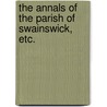 The Annals of the Parish of Swainswick, etc. by Robert Edward Peach