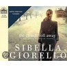 The Clouds Roll Away: A Raleigh Harmon Novel by Sibella Giorello