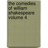 The Comedies of William Shakespeare Volume 4 door Shakespeare William Shakespeare