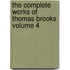 The Complete Works of Thomas Brooks Volume 4