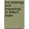 The Drawings and Engravings of William Blake door William Blake
