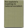 The Explorer's Roadmap to National-Socialism by Sarah Kristina Danielsson