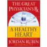 The Great Physician's Rx For A Healthy Heart by Joseph Brasco