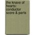 The Knave of Hearts: Conductor Score & Parts