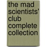 The Mad Scientists' Club Complete Collection door Bertrand R. Brinley