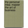The Personal Mba: Master The Art Of Business door Josh Kaufman
