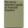 The Savvy Woman's Guide to Financial Freedom door Susan Hayes
