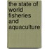 The State of World Fisheries and Aquaculture