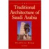 The Traditional Architecture Of Saudi Arabia
