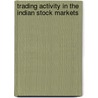 Trading Activity in the Indian Stock Markets door Subba Reddy Yarram
