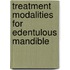 Treatment modalities for edentulous mandible