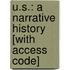 U.S.: A Narrative History [With Access Code]