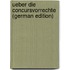 Ueber Die Concursvorrechte  (German Edition)