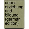 Ueber Erziehung Und Bildung (German Edition) by Lev Tolstoj