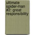 Ultimate Spider-Man #2: Great Responsibility