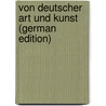 Von Deutscher Art Und Kunst (German Edition) door Johann Gottfried Herder