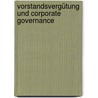 Vorstandsvergütung und Corporate Governance door Jana Kübler