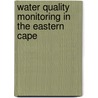 Water Quality Monitoring in the Eastern Cape door Sarah Kiggundu