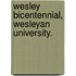 Wesley Bicentennial, Wesleyan University.