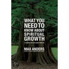 What You Need to Know about Spiritual Growth door Max Anders