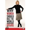 Why Women Should Rule The World Lp: A Memoir door Dee Dee Myers