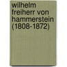 Wilhelm Freiherr von Hammerstein (1808-1872) door Marlis Sadeghi