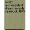 World Armaments & Disarmaments Yearbook 1975 by Sipri